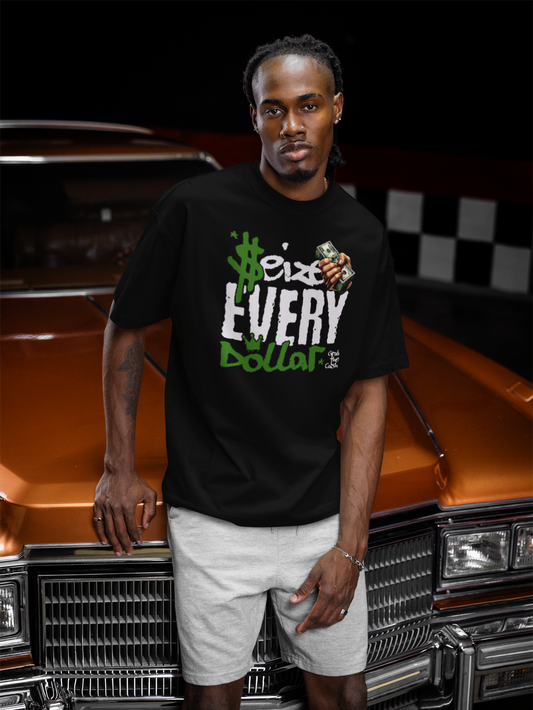 Seize Every Dollar Tee