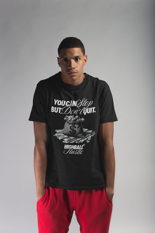 🔥  Don’t Quit Hustle Tee