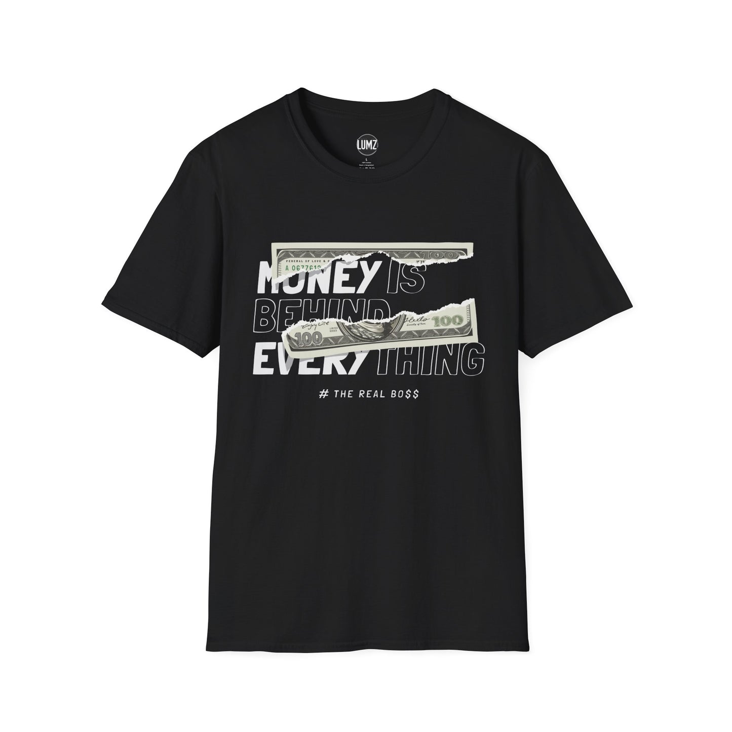 Money Is Behind Everything Tee Mindset