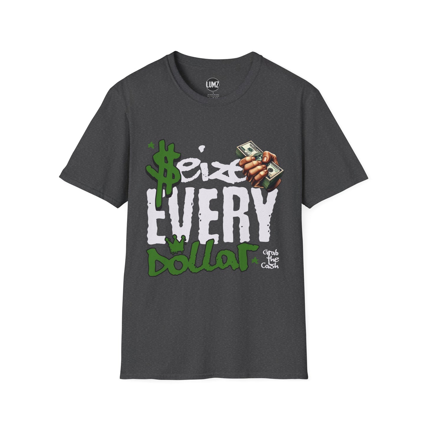 Seize Every Dollar Tee