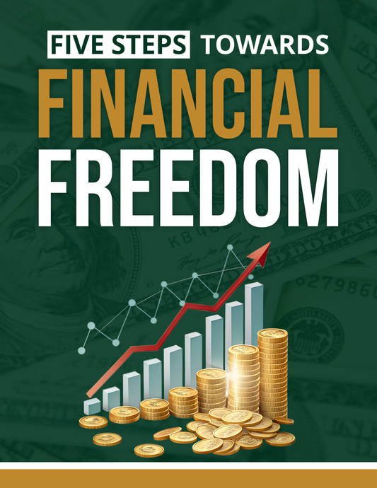 5 Steps to Financial Freedom — Full Guide