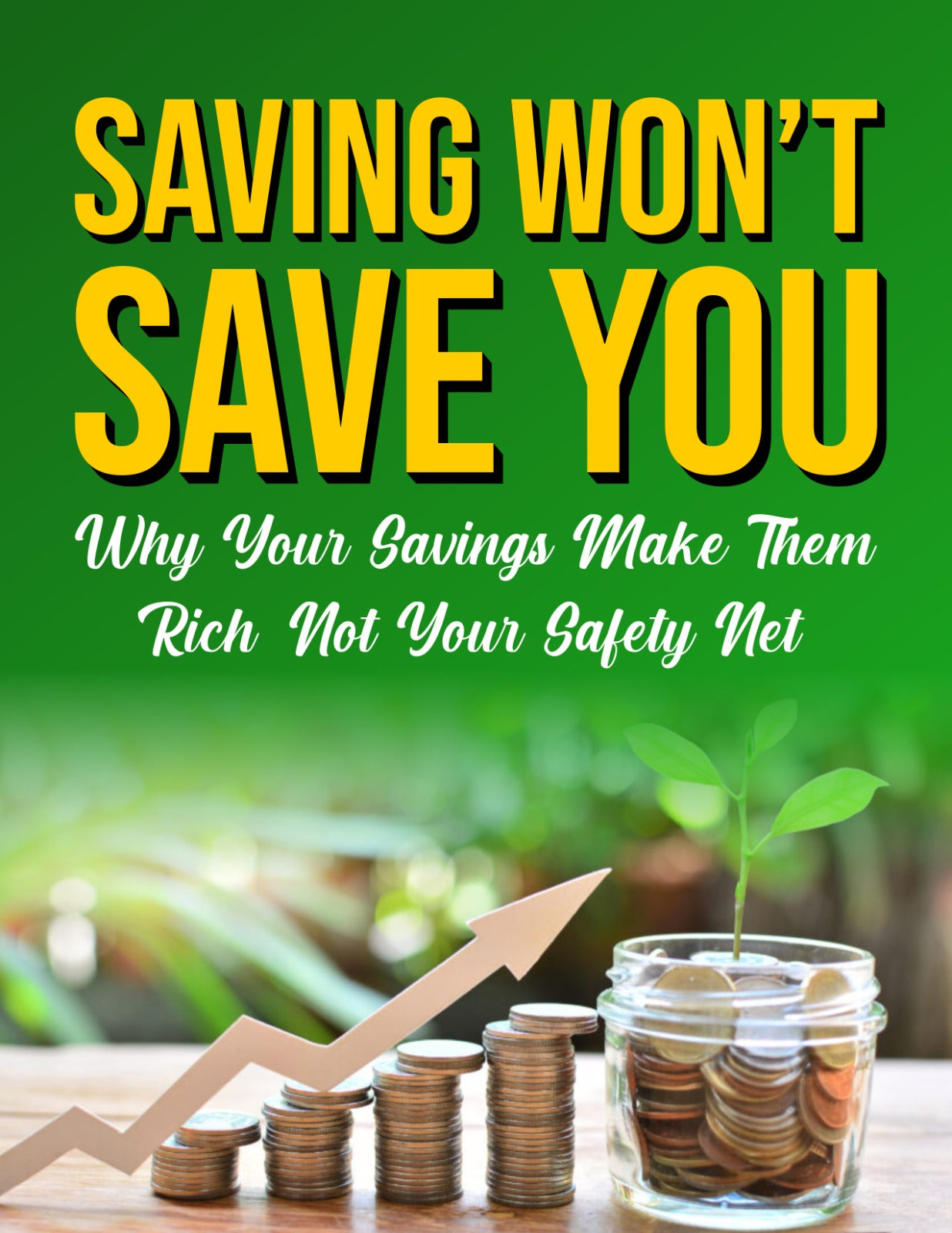 “Saving Won’t Save You — The Truth They Don’t Teach About Money”