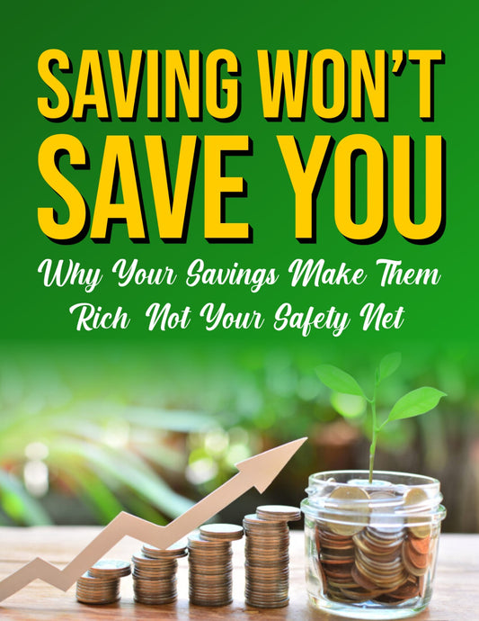 “Saving Won’t Save You — The Truth They Don’t Teach About Money”