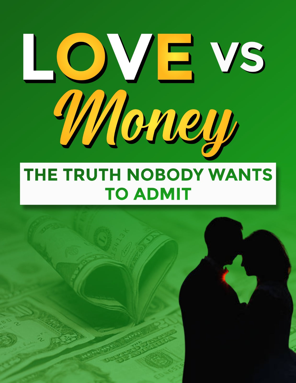 Love vs Money: The Truth Nobody Wants to Admit
