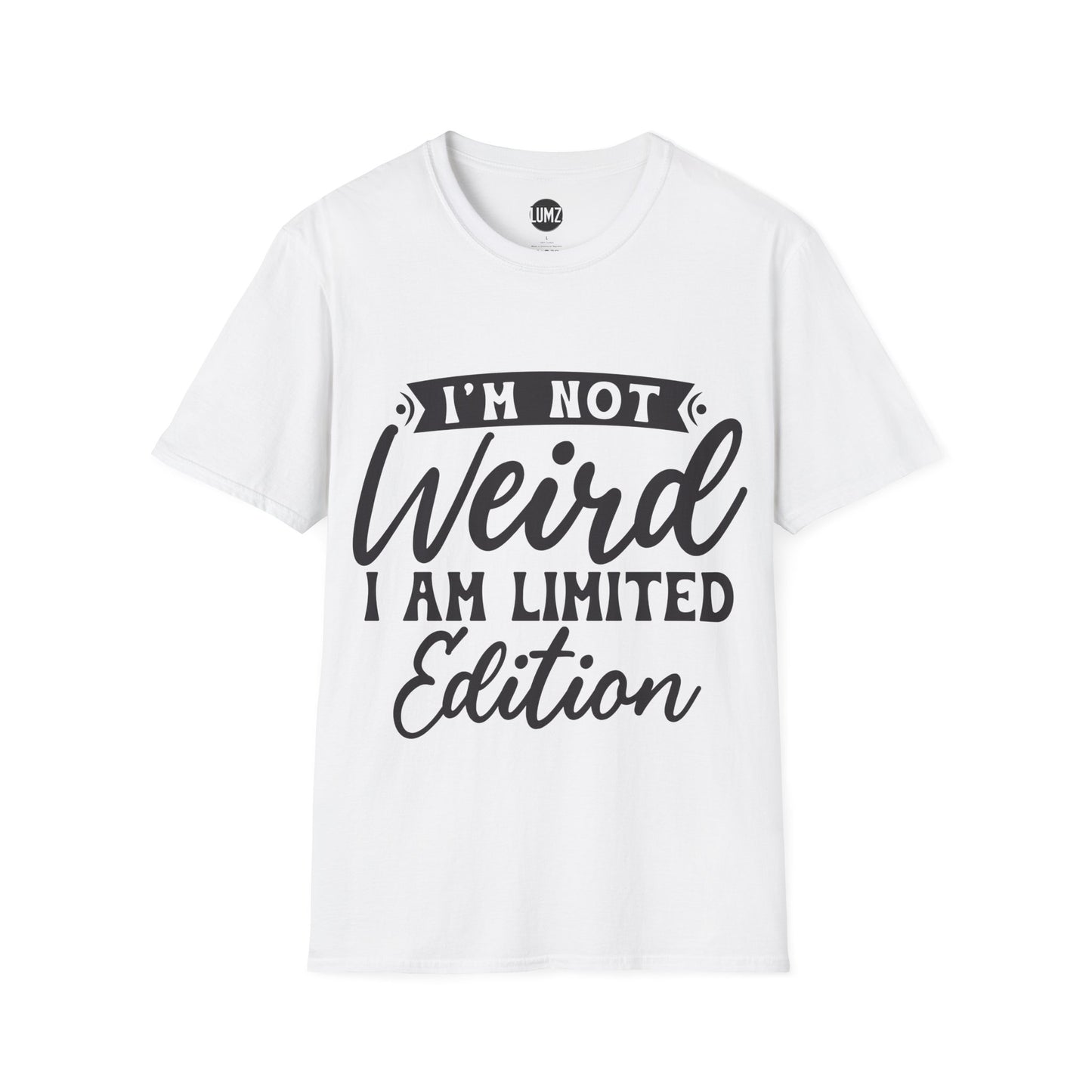 I’m Not Weird, I’m Limited Edition Tee