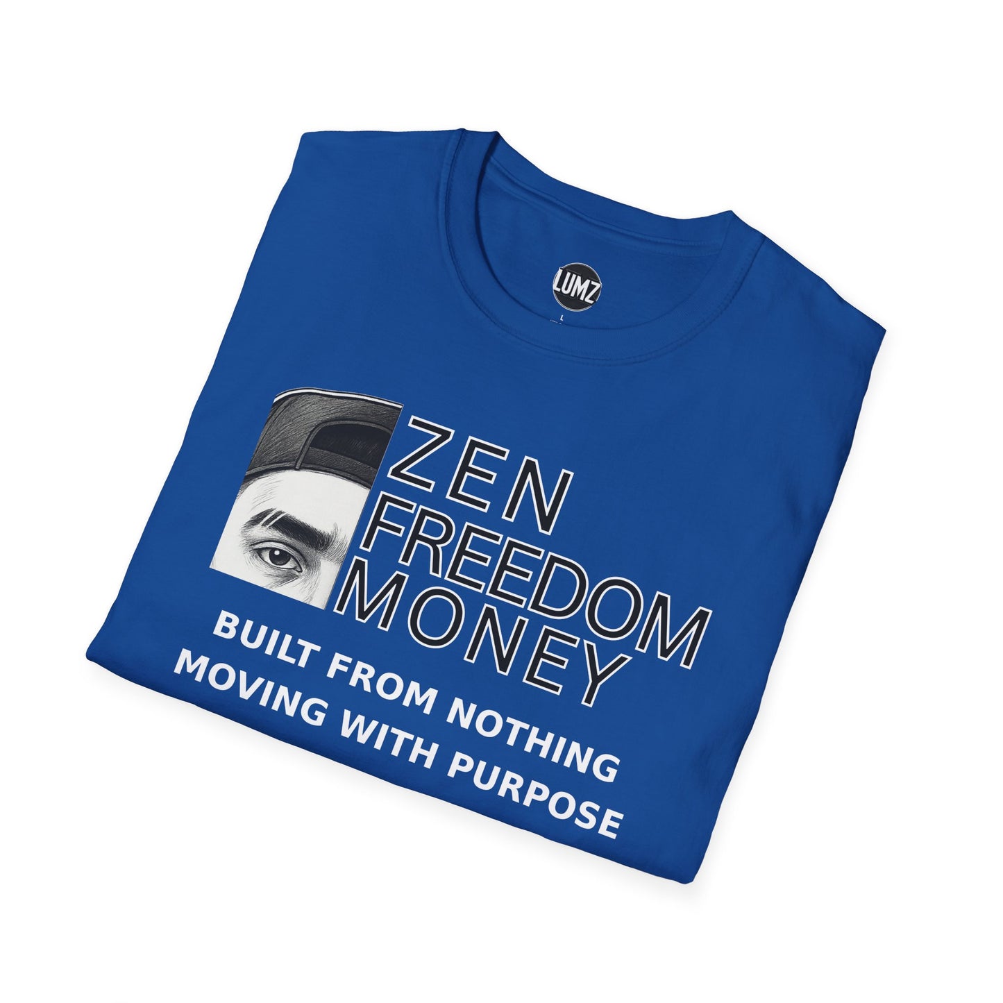 🧢  Zen Freedom Money Tee – Built From Nothing, Moving With Purpose