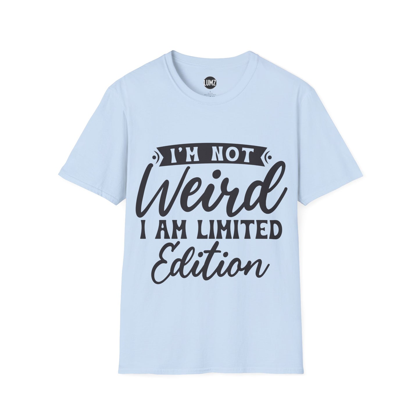 I’m Not Weird, I’m Limited Edition Tee
