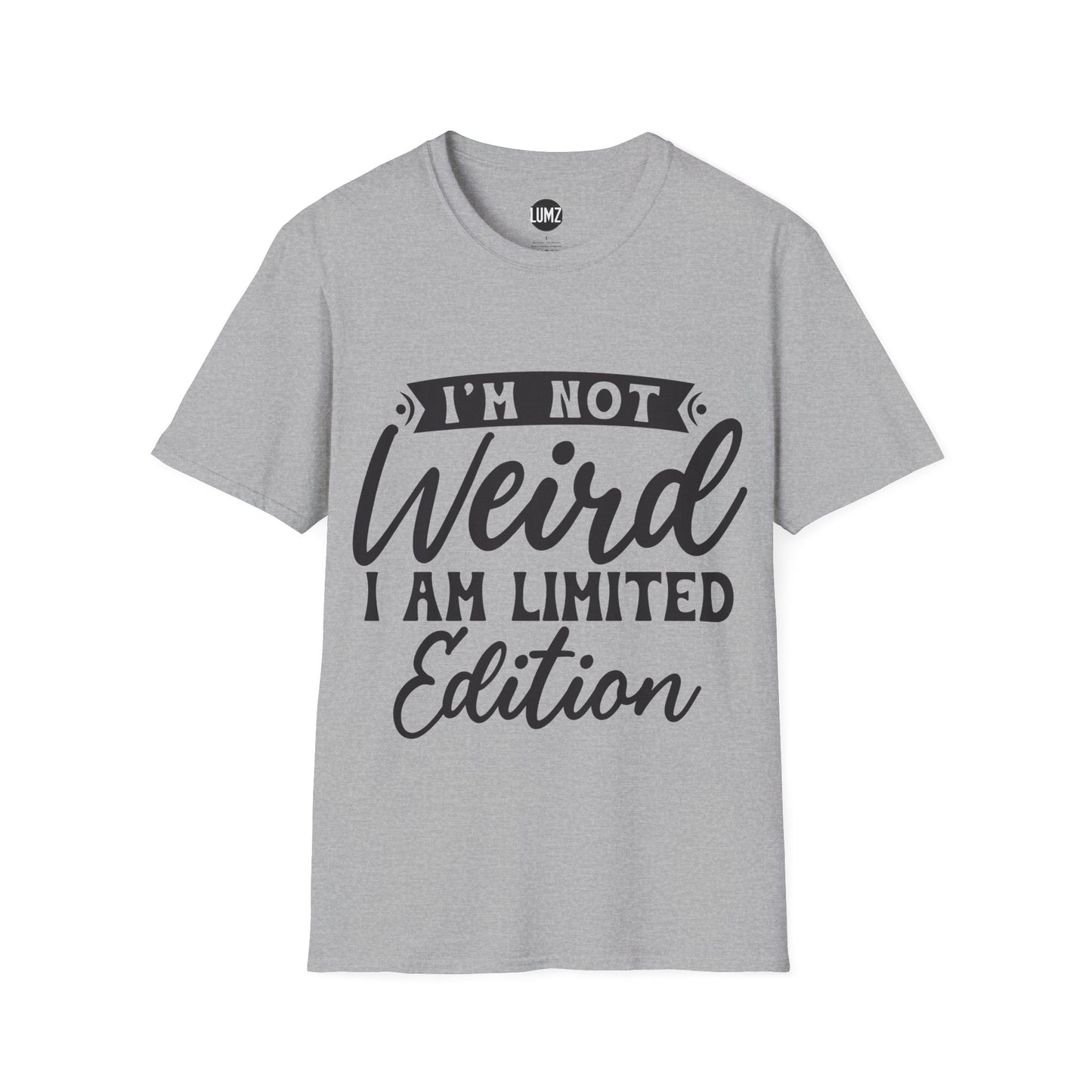 I’m Not Weird, I’m Limited Edition Tee