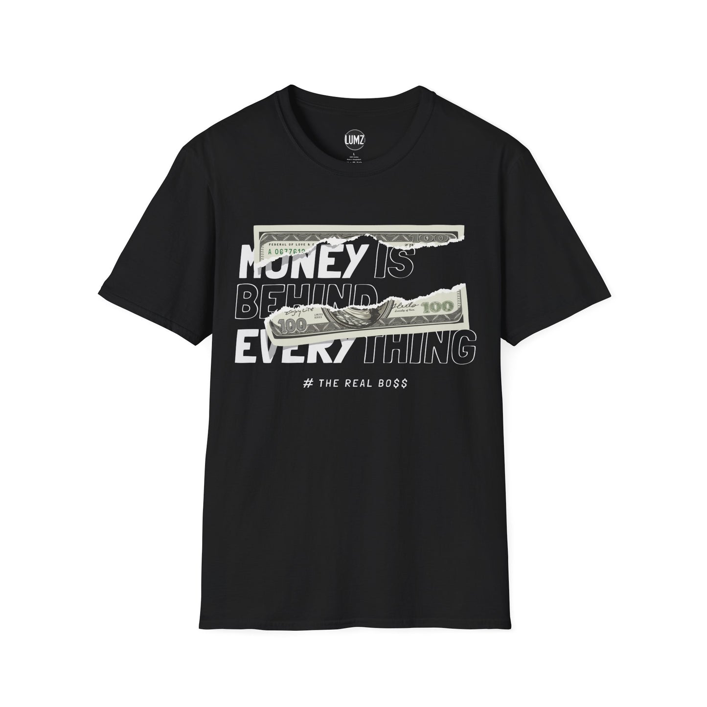 Money Is Behind Everything Tee Mindset