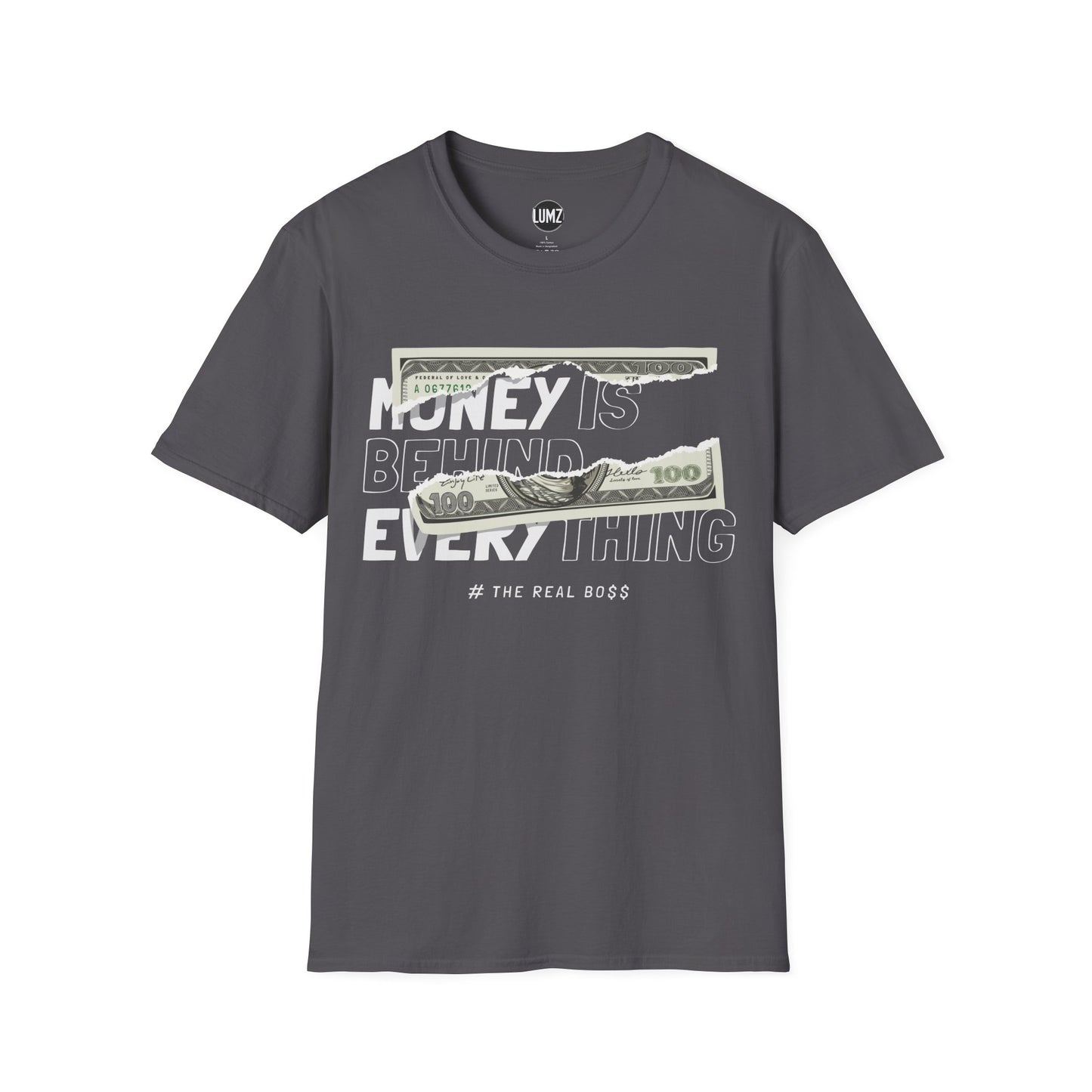 Money Is Behind Everything Tee Mindset
